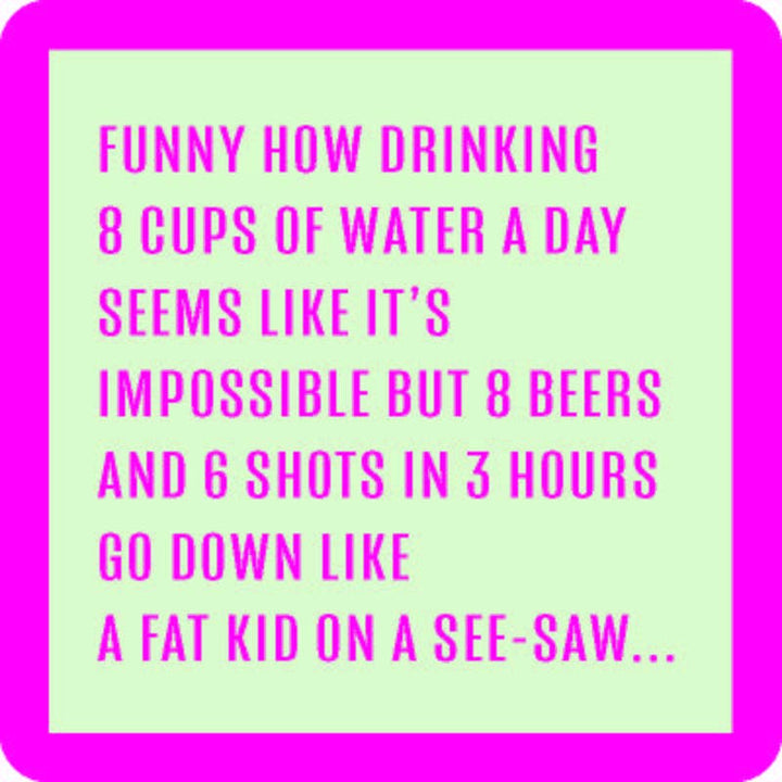 8 Cups Water | Funny Party Gift | Home Bar Decor - Premium  from Drinks on Me - Just $5.50! Shop now at Pat's Monograms