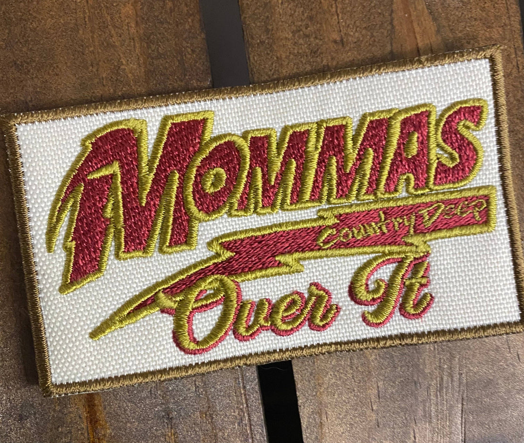 Mamma's Over it Patch - Premium Patch from Country Deep Apparel - Just $9! Shop now at Pat's Monograms