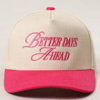 BETTER DAYS AHEAD Embroidery Two-Tone Trucker Hat — Fashion City