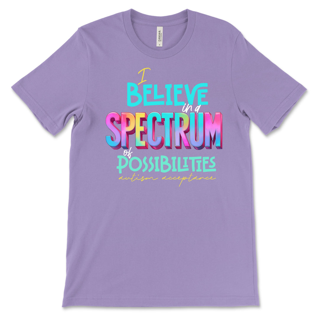 Spectrum of Possibilities - Autism Acceptance - Premium T-Shirts from Pat's Monograms - Just $24.95! Shop now at Pat's Monograms