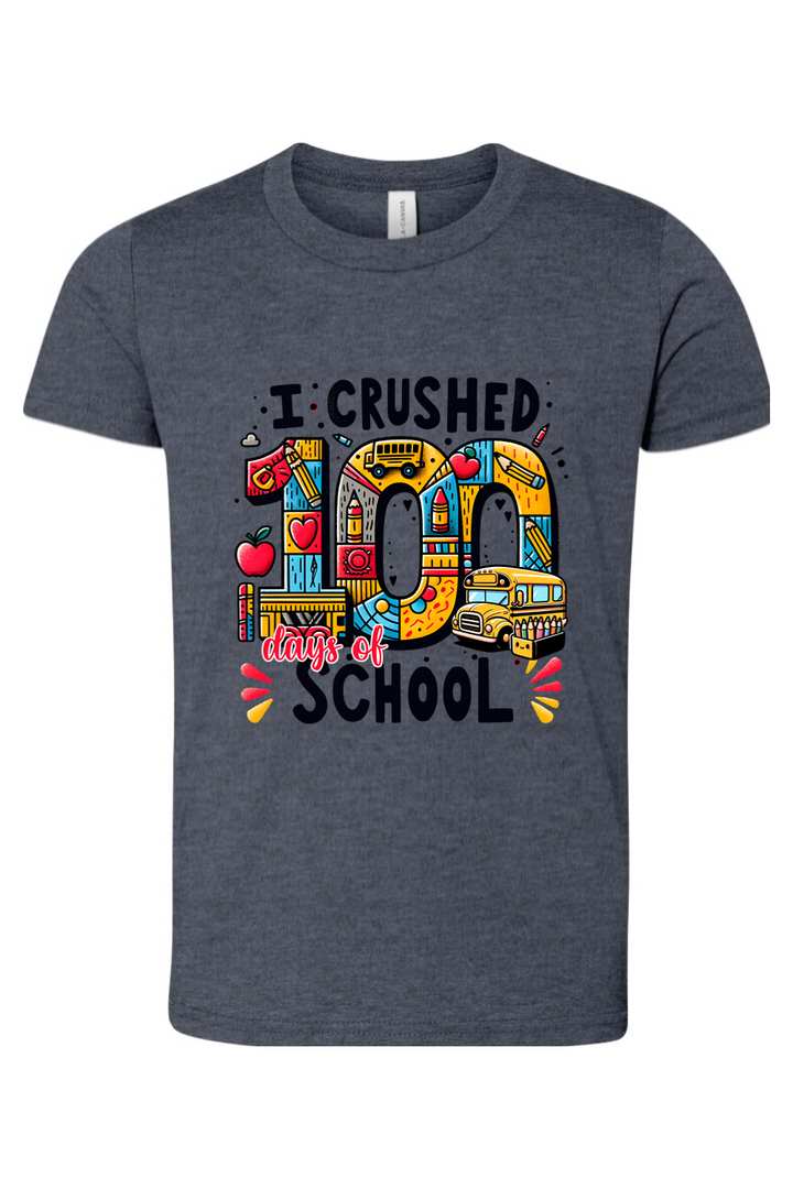 I Crushed 100 Days of School - Premium T-Shirts from Pat's Monograms - Just $21.95! Shop now at Pat's Monograms