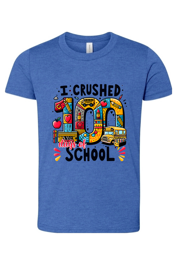 I Crushed 100 Days of School - Premium T-Shirts from Pat's Monograms - Just $21.95! Shop now at Pat's Monograms