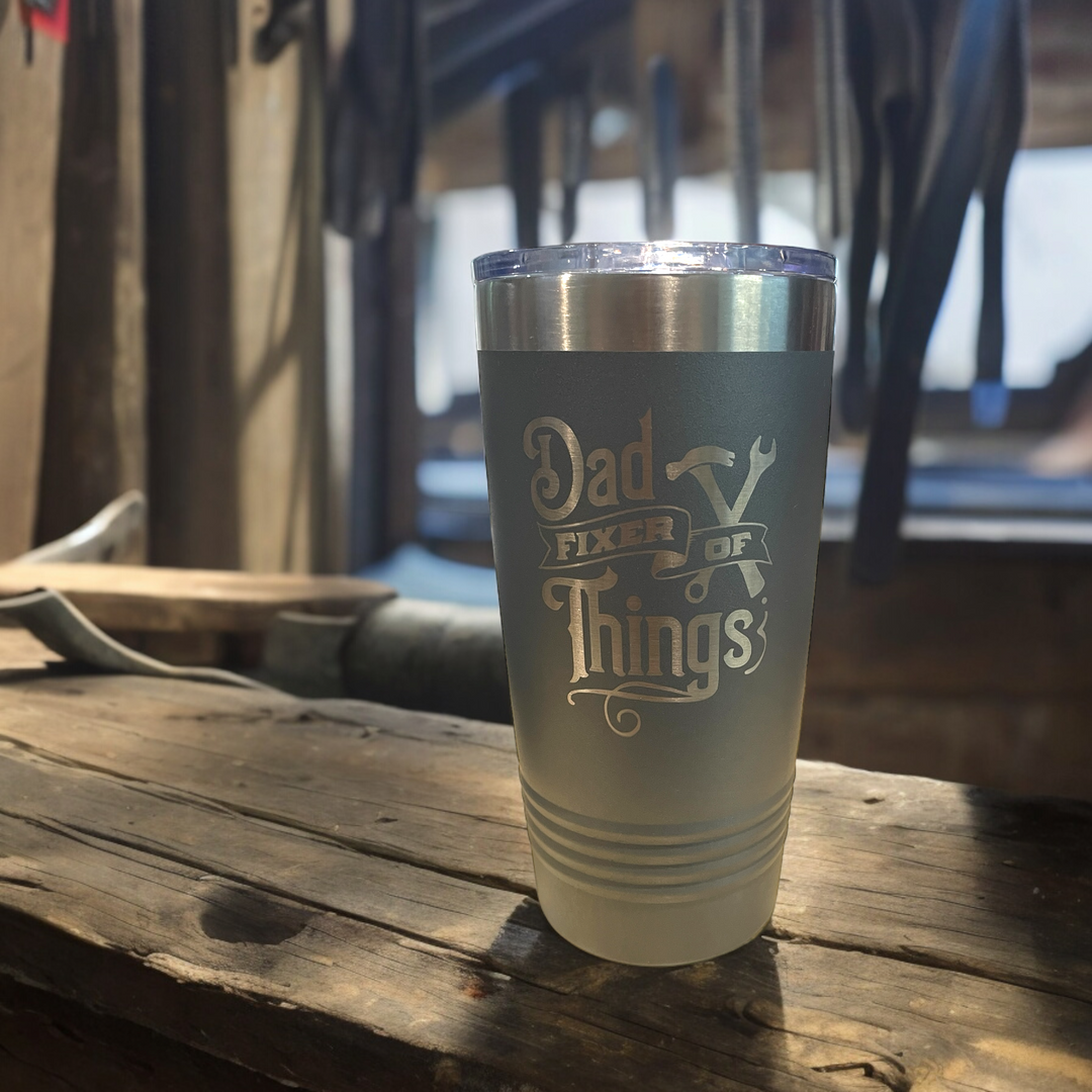 Dad Fixer of Things - 20oz. Laser Engraved Tumbler - Premium drinkware from Pat's Monograms - Just $24.95! Shop now at Pat's Monograms