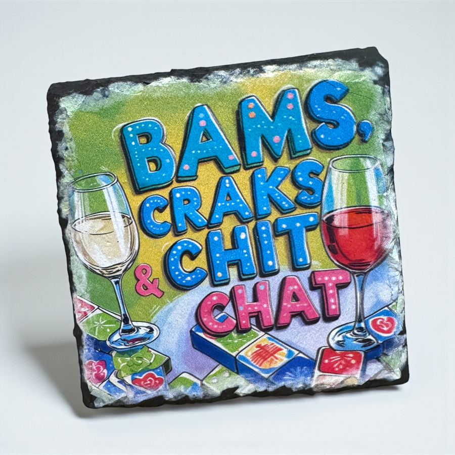 Bams, Craks, & Chit Chat Slate Coaster - Premium coasters from Pat's Monograms - Just $6.95! Shop now at Pat's Monograms