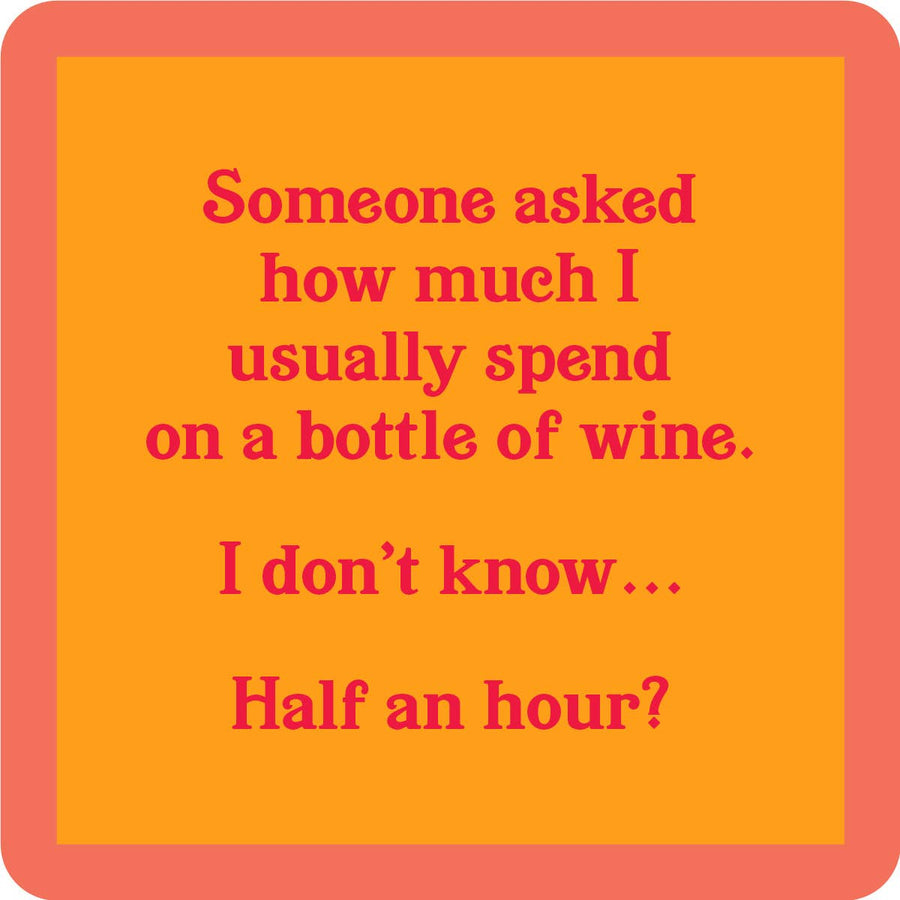 Half Hour | Funny Party Gift | Home Bar Decor - Premium coaster from Drinks on Me - Just $5.50! Shop now at Pat's Monograms