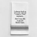 I almost had an I need a man moment... - Premium  from Wild Hare Designs - Just $9.95! Shop now at Pat's Monograms