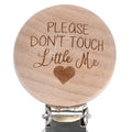 Please Don't Touch Little Me - Pacifier Clips - Premium Pacifier Clip from Three Little Tots - Just $12.00! Shop now at Pat's Monograms